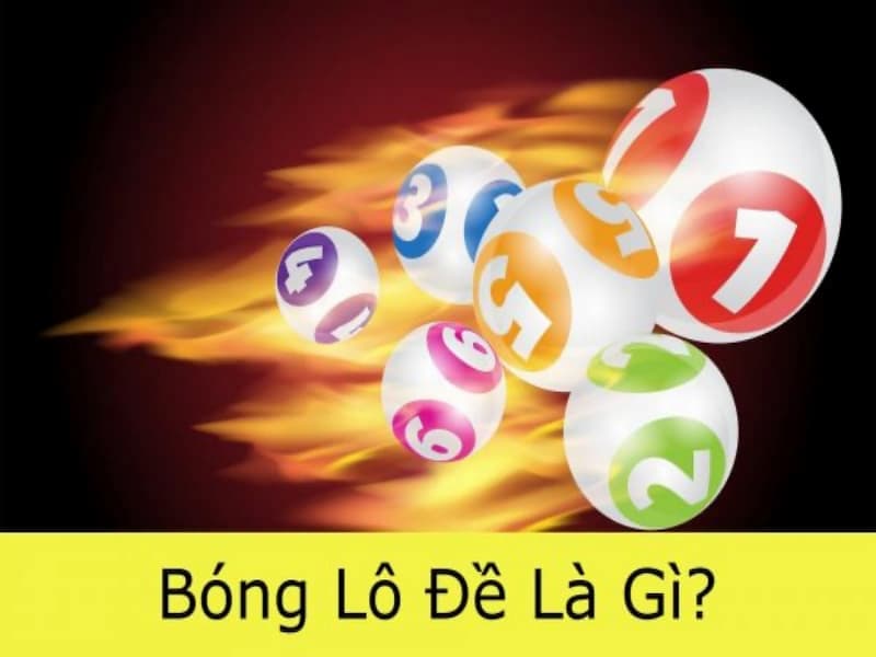 bóng lô đề là gì bóng lô đề là gì