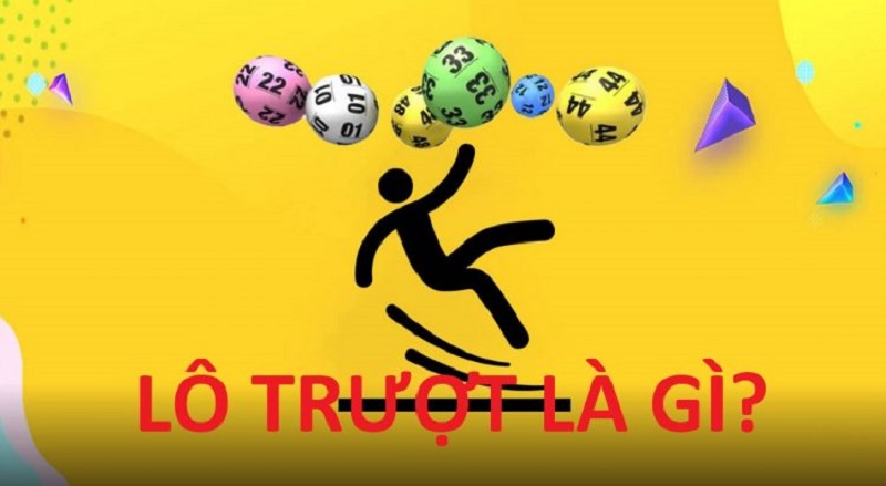 Lô trượt là gì Lô trượt là gì